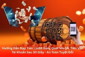 Bài viết hướng dẫn nạp tiền Lixi88