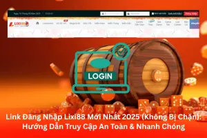 Bài viết về hướng dẫn đăng nhập Lixi88
