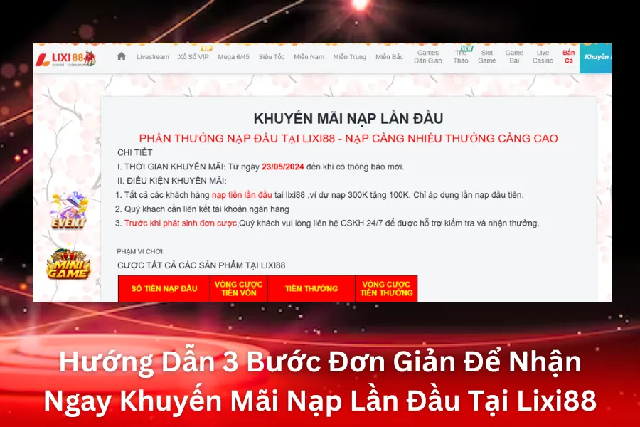 Hướng Dẫn 3 Bước Đơn Giản Để Nhận Ngay Khuyến Mãi Nạp Lần Đầu Tại Lixi88